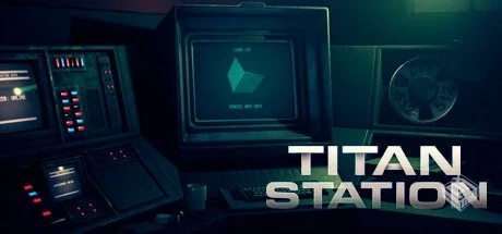 泰坦站 v1.1（Titan Station）免安装中文版...