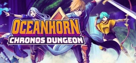 海之号角:柯罗诺斯地下城 v2025.06.27【Oce...