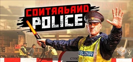 缉私警察 v20240802 全DLC（Contraband Pol...