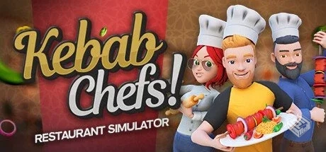 烤肉串模拟器 单机+联机 v0.4【Kebab Chefs...