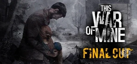 这是我的战争/This War of Mine v20241211|...
