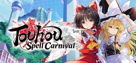 东方符卡嘉年华（Touhou Spell Carnival）...