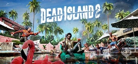 死亡岛2 v1.1062983.0.1 单机+联机（Dead I...