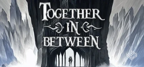 彼岸同心 Build.06112024 单机+联机（Toget...