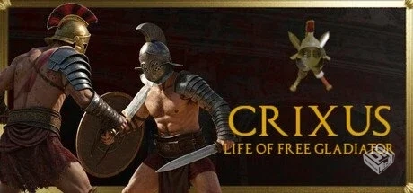 自由角斗士的一生 v1.0.0【CRIXUS: Life of...