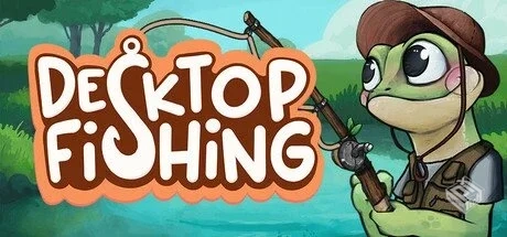 桌面垂钓 Build.18856216【Desktop Fishing...