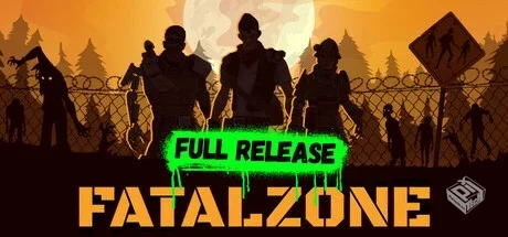 致命区|死亡地带 v20250316（FatalZone）免...