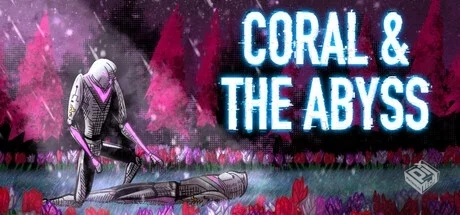 珊瑚与深渊 v1.0.0（Coral and The Abyss）...
