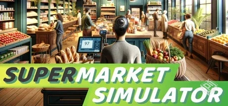 超市模拟器/Supermarket Simulator v1.0.0...