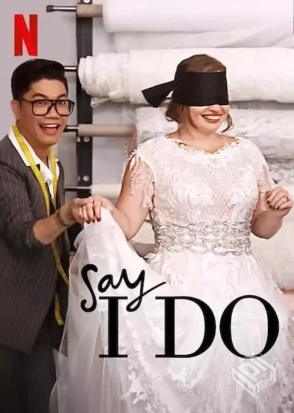 今天我愿意 Say I Do 【2020】